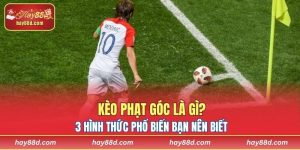 Kèo Phạt Góc Là Gì? 3 Hình Thức Phổ Biến Bạn Nên Biết