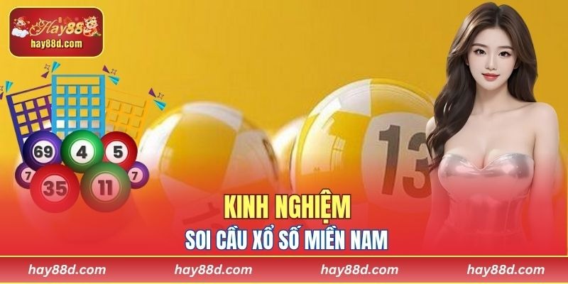 Kinh nghiệm hỗ trợ soi cầu xổ số miền Nam