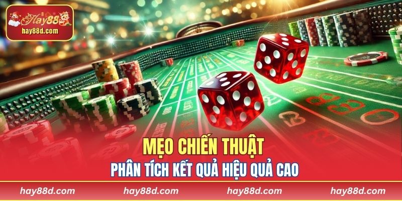 Mẹo chiến thuật và phân tích kết quả hiệu quả cao